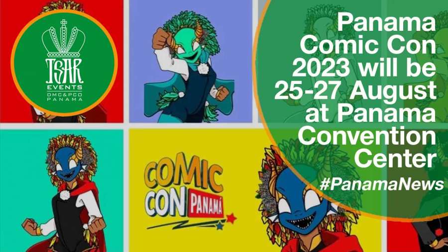 Panama Comic Con 2023 will be 25 – 27 August at Panama Convention Center